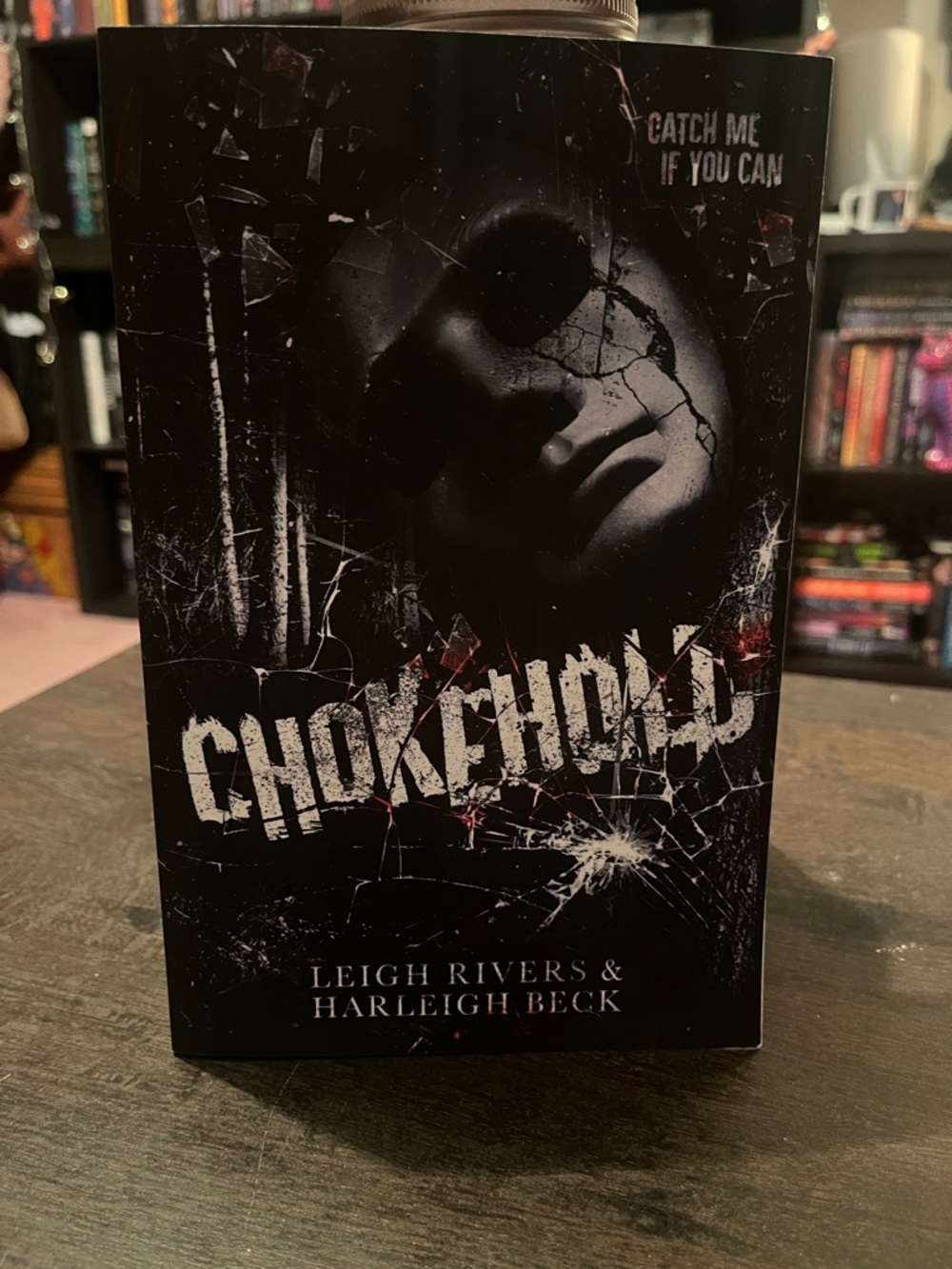 Chokehold by Leigh Rivers & Harleigh Beck